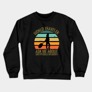 World traveler - traveller addict - travel addict - Travel the world Crewneck Sweatshirt